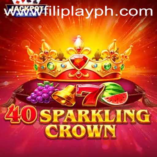 Discover the Allure of 40SparklingCrown in the Gaming World with FILIPLAY