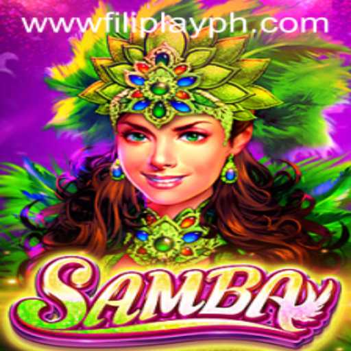 Discover the Thrills of Samba: The Ultimate FILIPLAY Experience